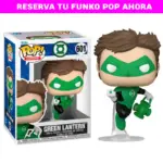FUNKO POP Linterna Verde 601 reservas