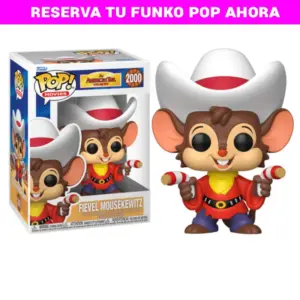 FUNKO POP Fievel Mousekewitz 2000 reserva