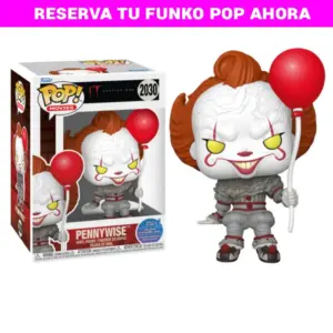 FUNKO POP Pennywise con Globo Rojo 2030 reserva